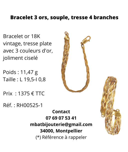 Bracelet 3 ors souple, tresse 4 branches d'Europe débarque