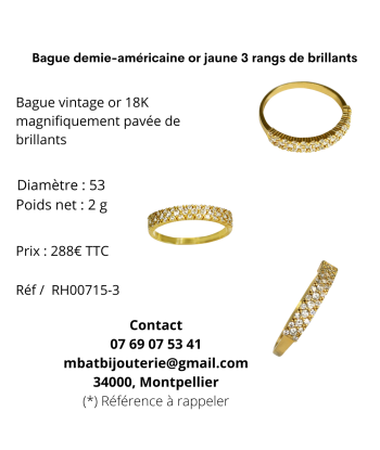 Bague demie-américaine or jaune 750 3 rangées de pierres brillantes En savoir plus