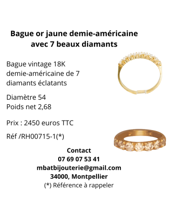 Bague or jaune 750 demie-américaine avec 7 beaux diamants ouvre sa boutique